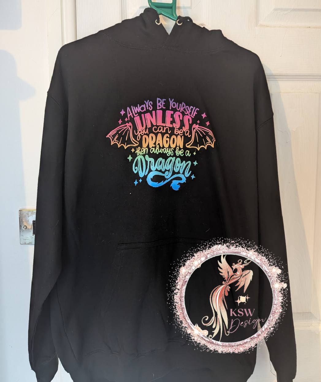 Always Be Yourself Dragon Hoodie