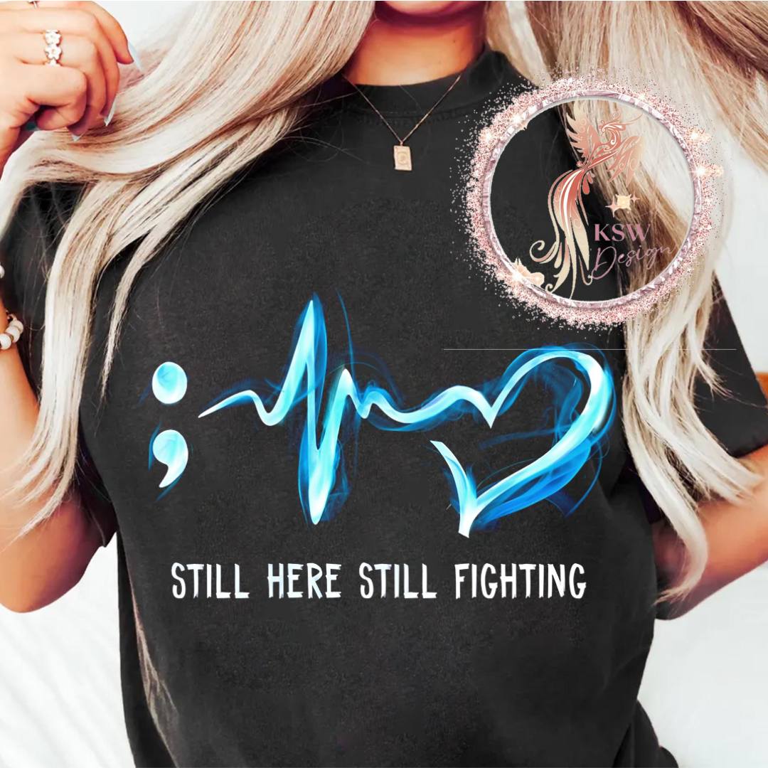Still Here Still Fighting Semi-Colon Hoodie