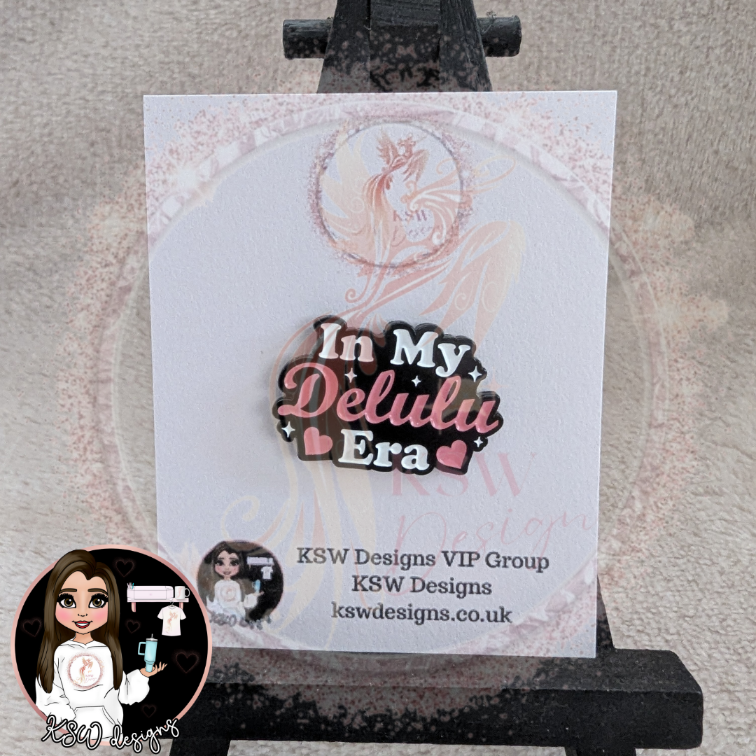 In My Delulu Era Enamel Pin Badge