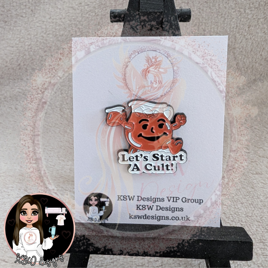 Let's Start A Cult Enamel Pin Badge