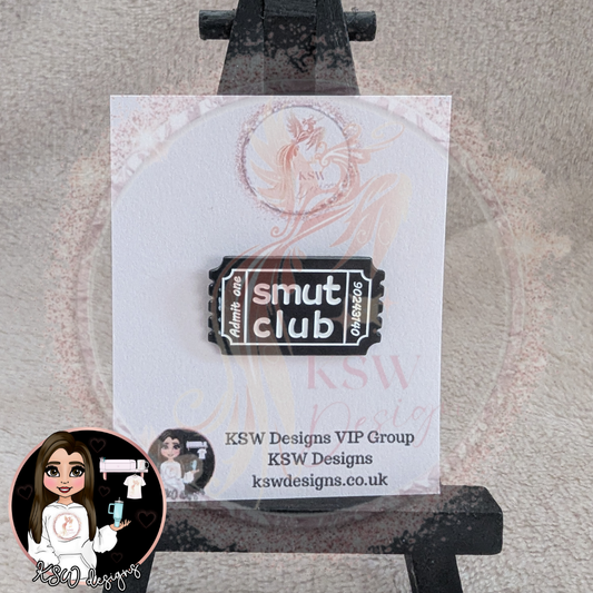 Smut Club Admit One  Enamel Pin Badge