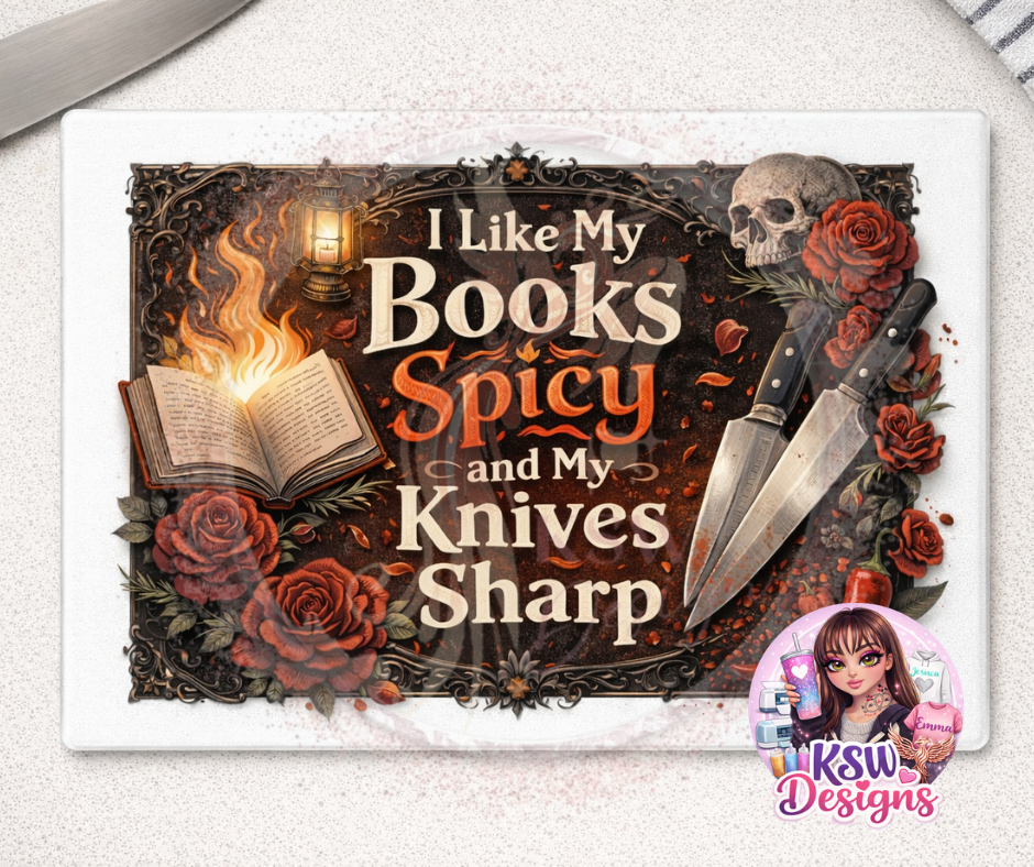 I Like My Books Spicy & My Knives Sharp Glass Chopping Board – 11" x 8