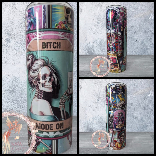 Bitch Mode On 20oz Tumbler