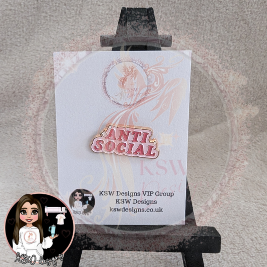 Anti Social Enamel Pin Badge