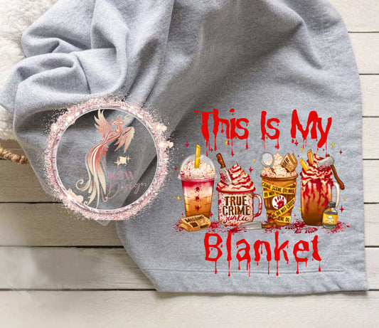 This Is My Crime Junkie Blanket