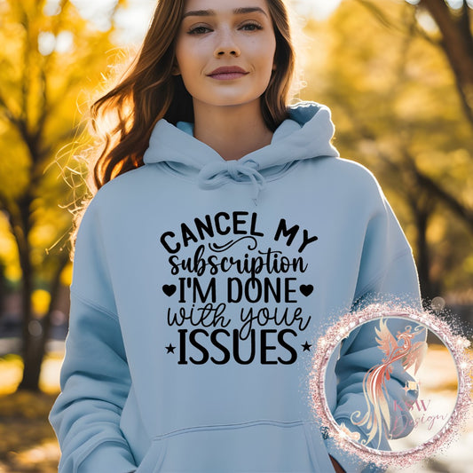 Cancel My Subscription Hoodie