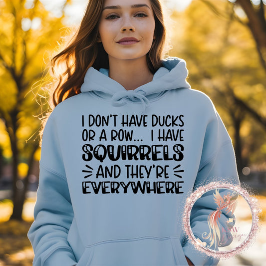 I Don't Have Ducks Hoodie