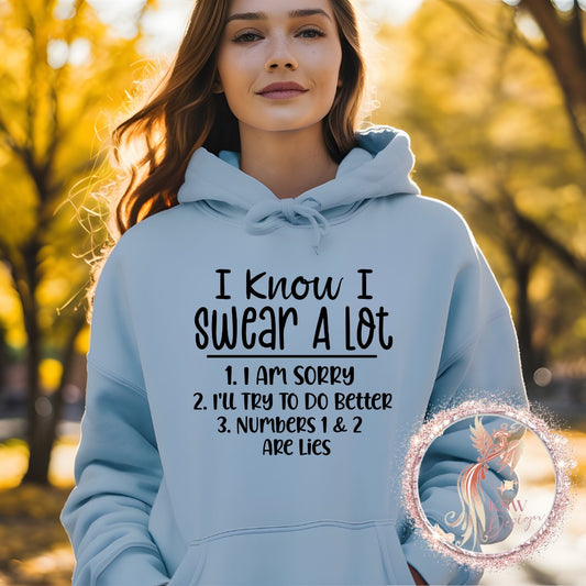 I Know I Swear A Lot Hoodie