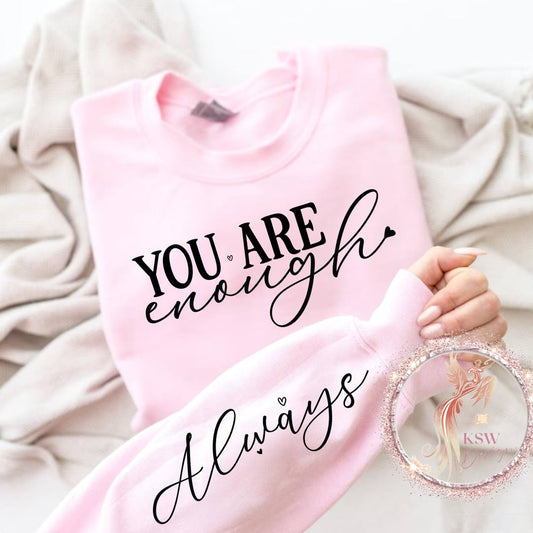 You Are Enough Hoodie