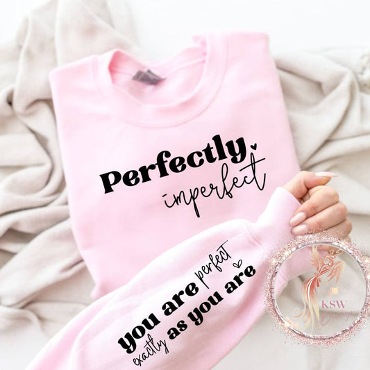 Perfectly Imperfect You Are Perfect Hoodie