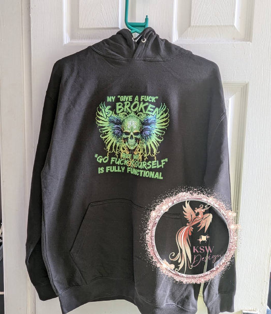My Give A F*ck Is Broken Hoodie