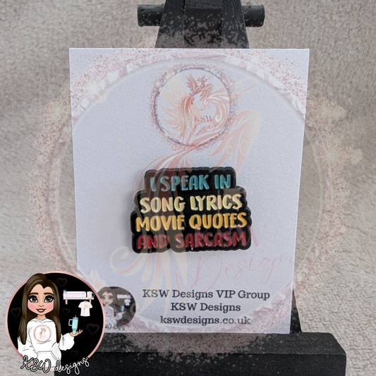 I Speak In Song Lyrics Enamel Pin Badge