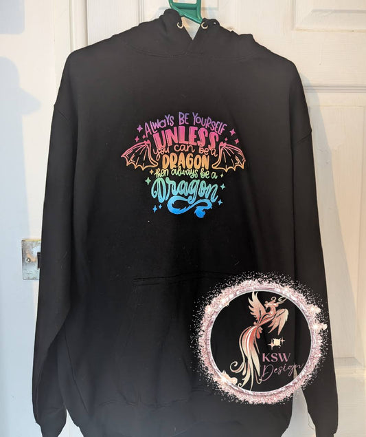 Always Be Yourself Dragon Hoodie