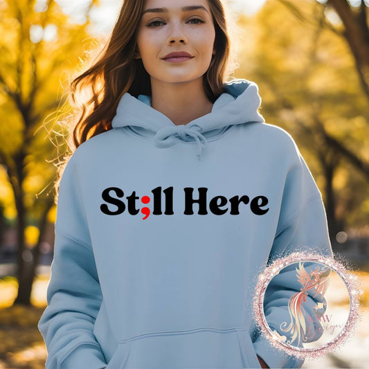 Semi Colon Still Here, Survivor Or Warrior Hoodie