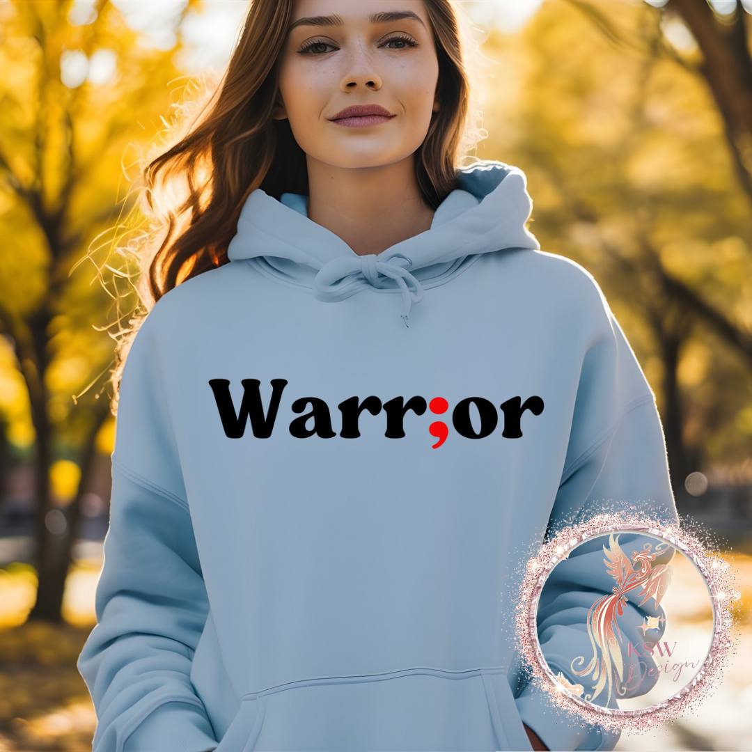 Semi Colon Still Here, Survivor Or Warrior Hoodie