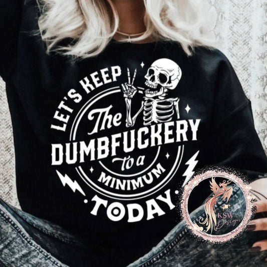 Dumbfuckery Hoodie