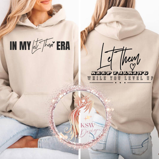 In My Let Them Era Hoodie
