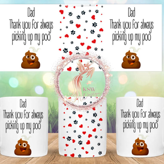 Personalised Thank You For Always Picking Up My Poo Mug