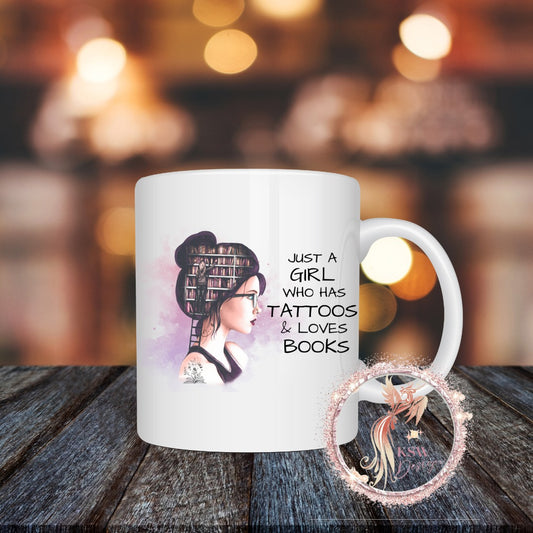 Just A Girl Who Has Tattoos & Loves Books Mug