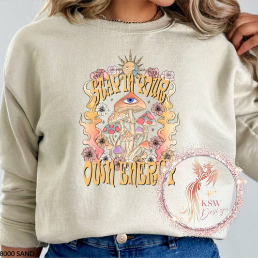 Stay In Your Own Energy Hoodie