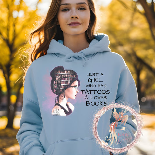 Just A Girl Who Has Tattoos & Loves Books Hoodie