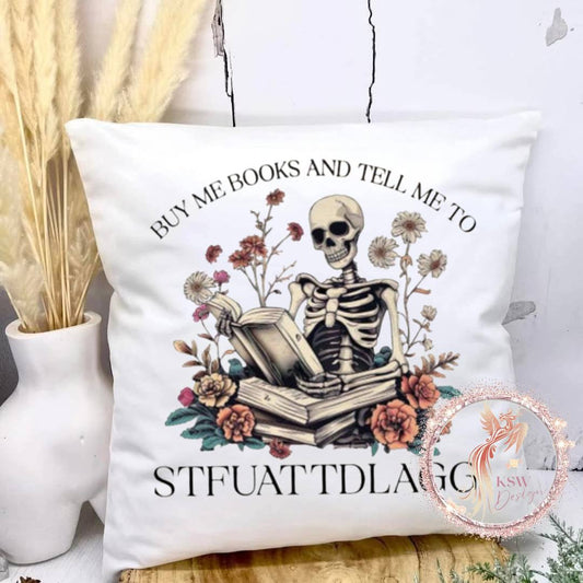 Buy Me Books And Tell Me To Cushion