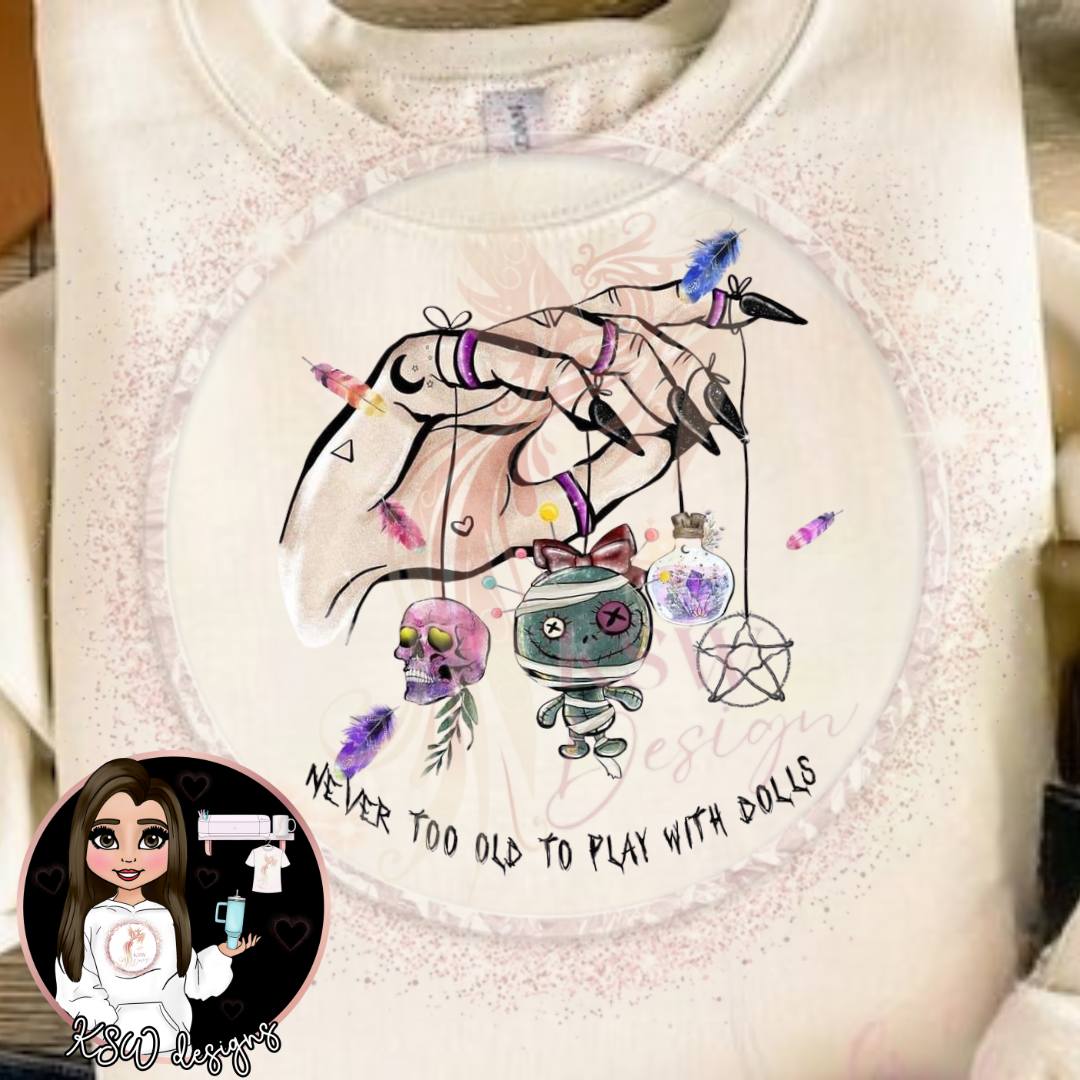 Never Too Old To Play With Dolls Zip-Up Hoodie