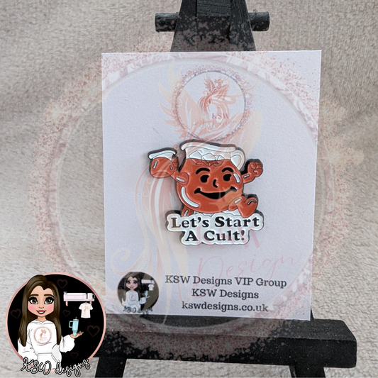 Let's Start A Cult Enamel Pin Badge