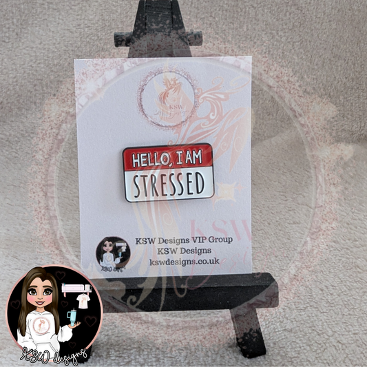 Hello I'm Stressed Enamel Pin Badge