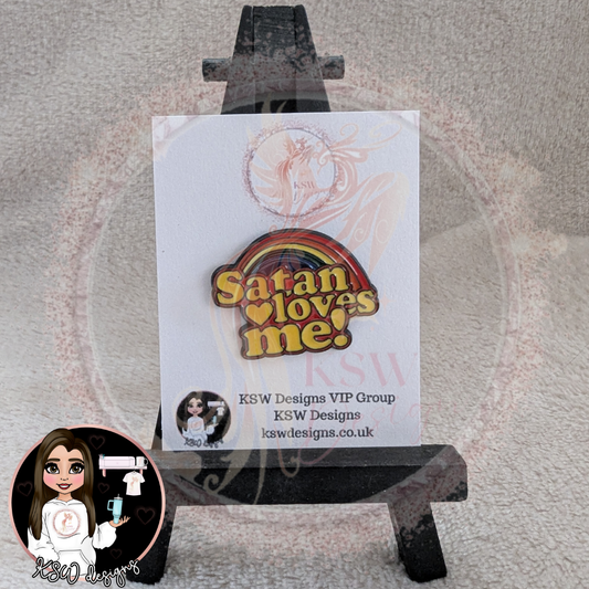 Satan Loves Me Enamel Pin Badge