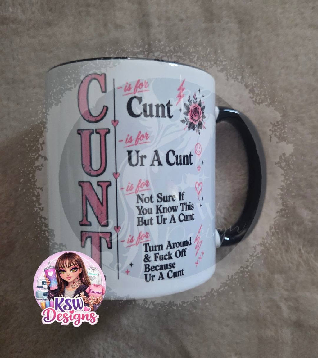 C Is For Cunt Sweary 11oz Mug