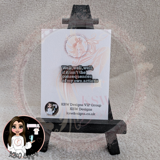 Well Well Well Enamel Pin Badge