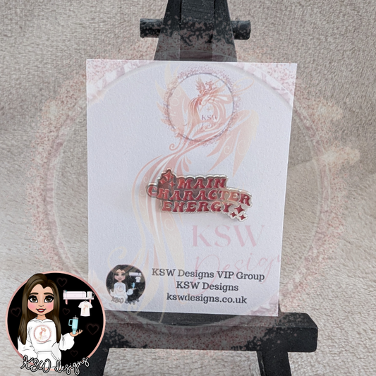 Main Character Energy Enamel Pin Badge
