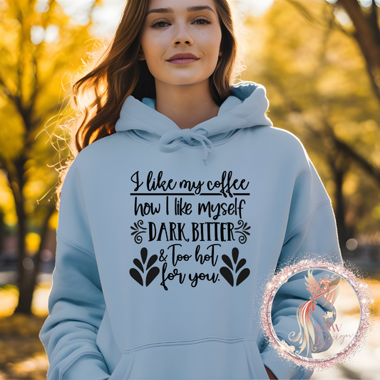 I Like My Coffee Hoodie