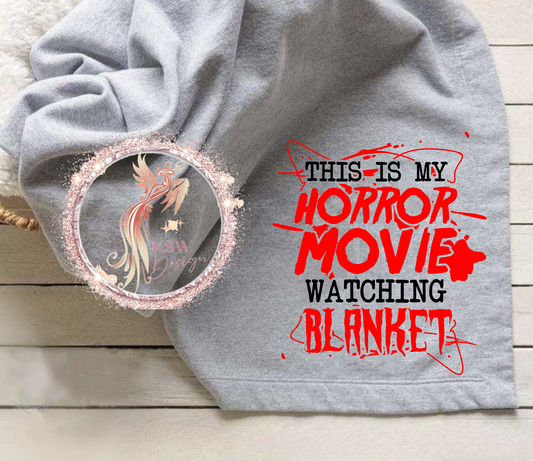 This Is My Horror Movie Watching Blanket