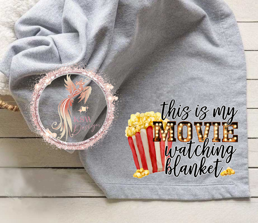 This Is My Movie Watching Blanket