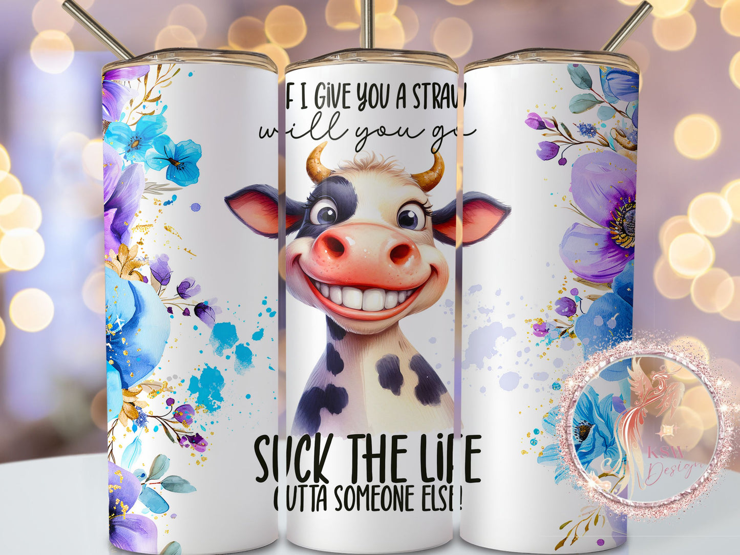 Funny Cow Straw Quote 20oz Tumbler
