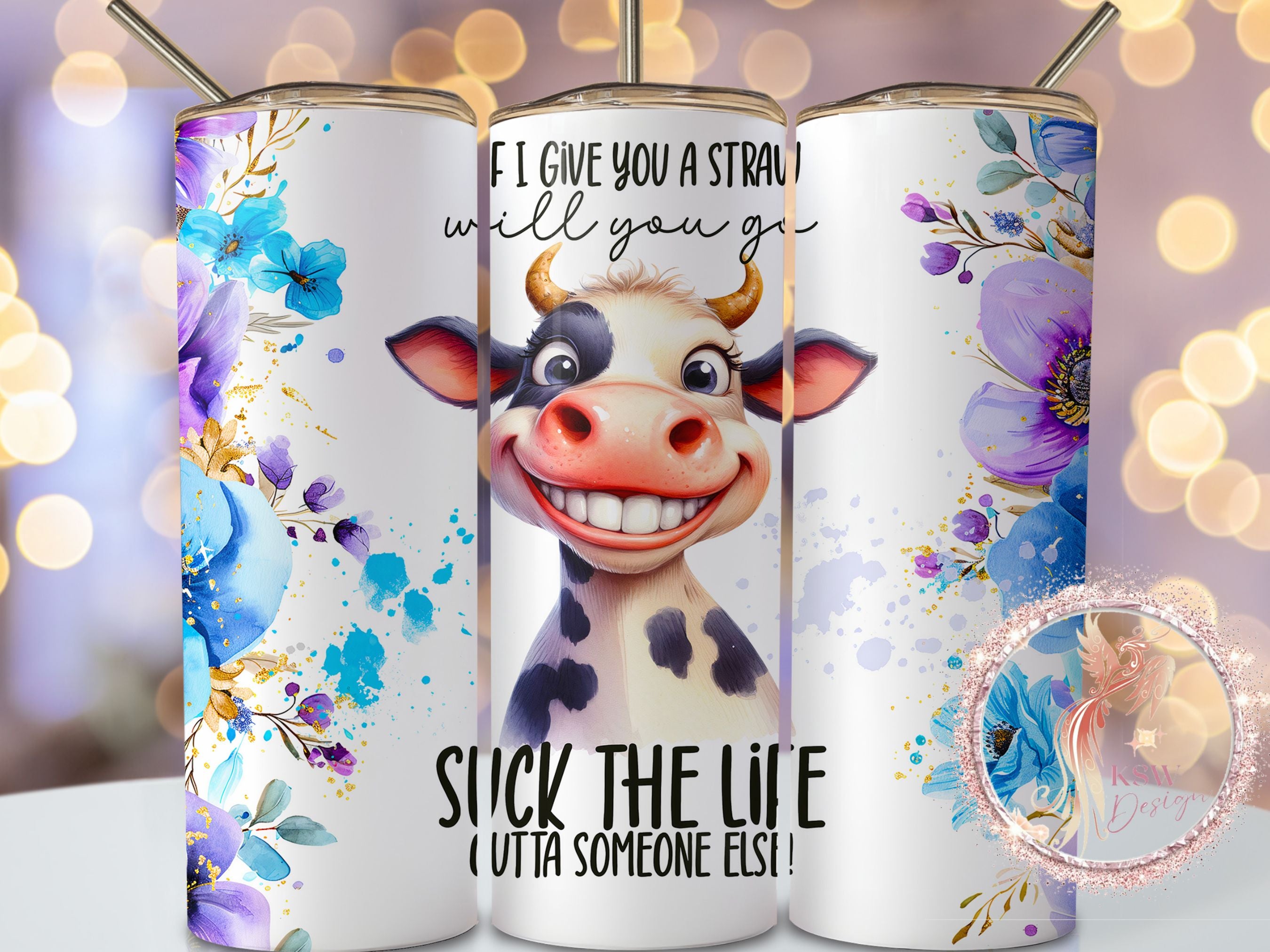 Funny Cow Straw Quote 20oz Tumbler