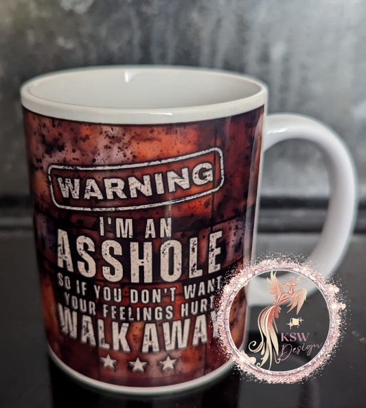 Warning I’m an a..hole mug