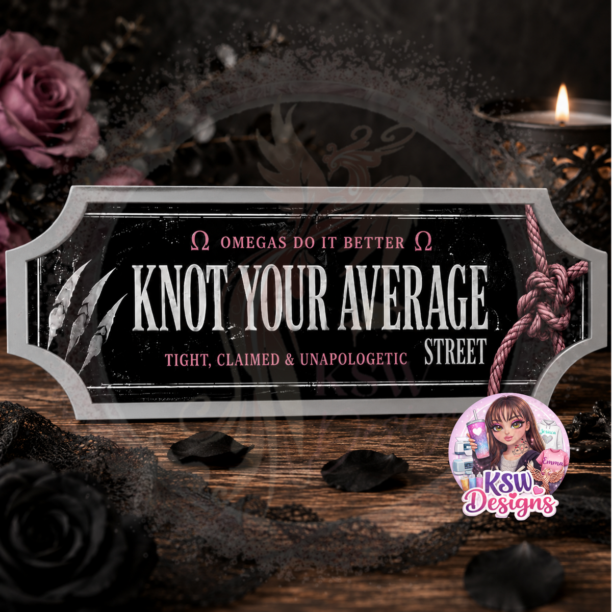 Acrylic shelf sign featuring the phrase "Knot Your Average Street" with Omegaverse-inspired dark romance artwork designed for Omegaverse and paranormal romance readers.