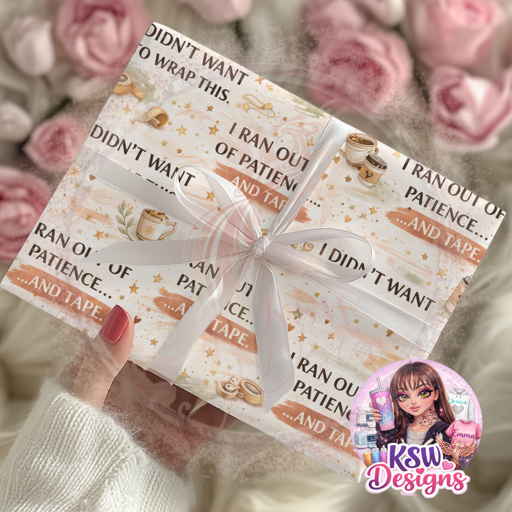Ran Out of Patience- A3 Wrapping Paper Sheets