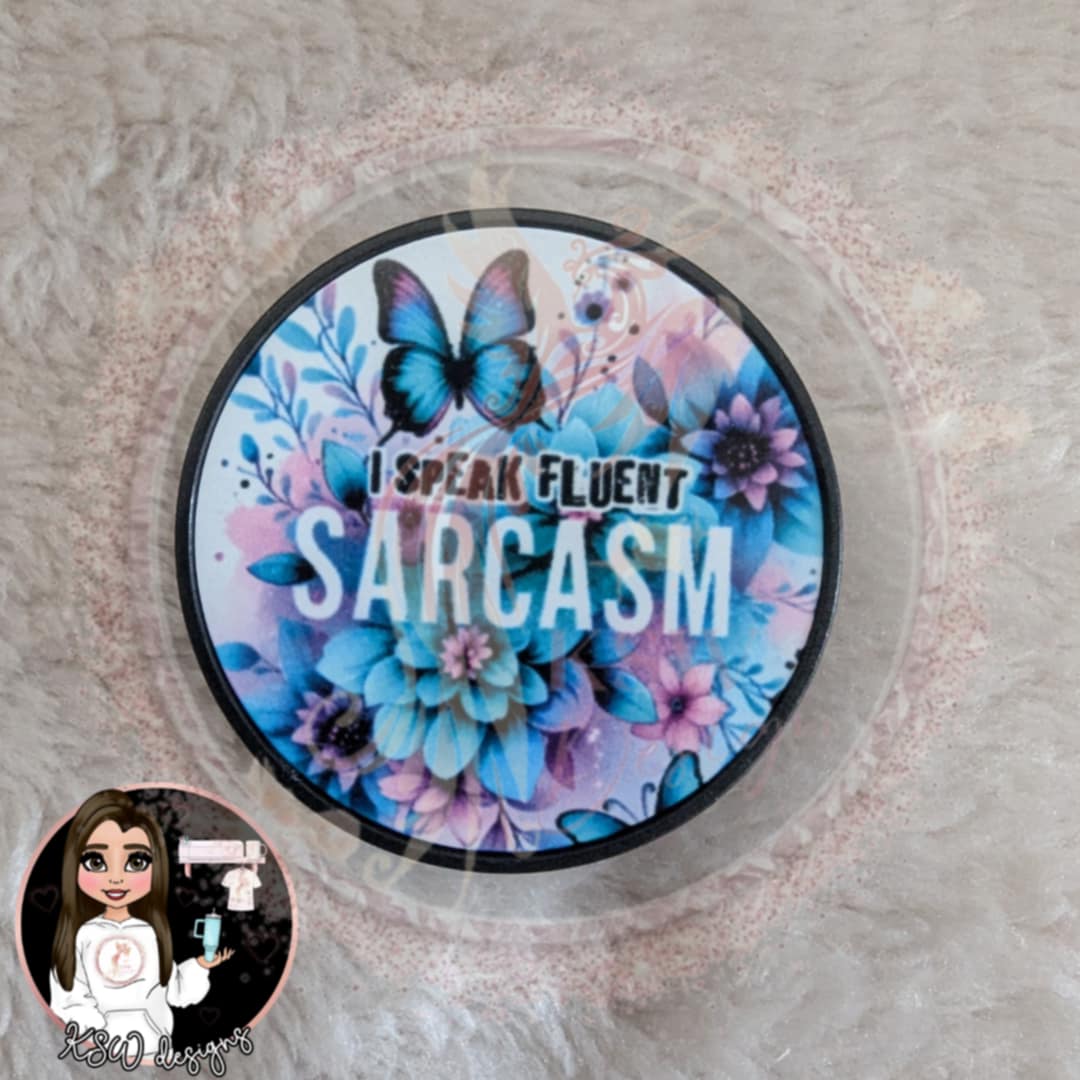 I Speak Fluent Sarcasm Phone Grip