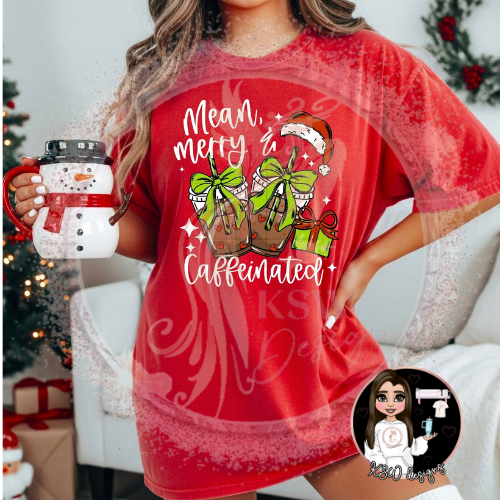 Mean, Merry & Caffeinated T-Shirt