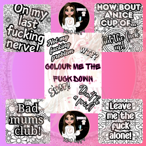 Colour Me The Fuck Down Colouring Book