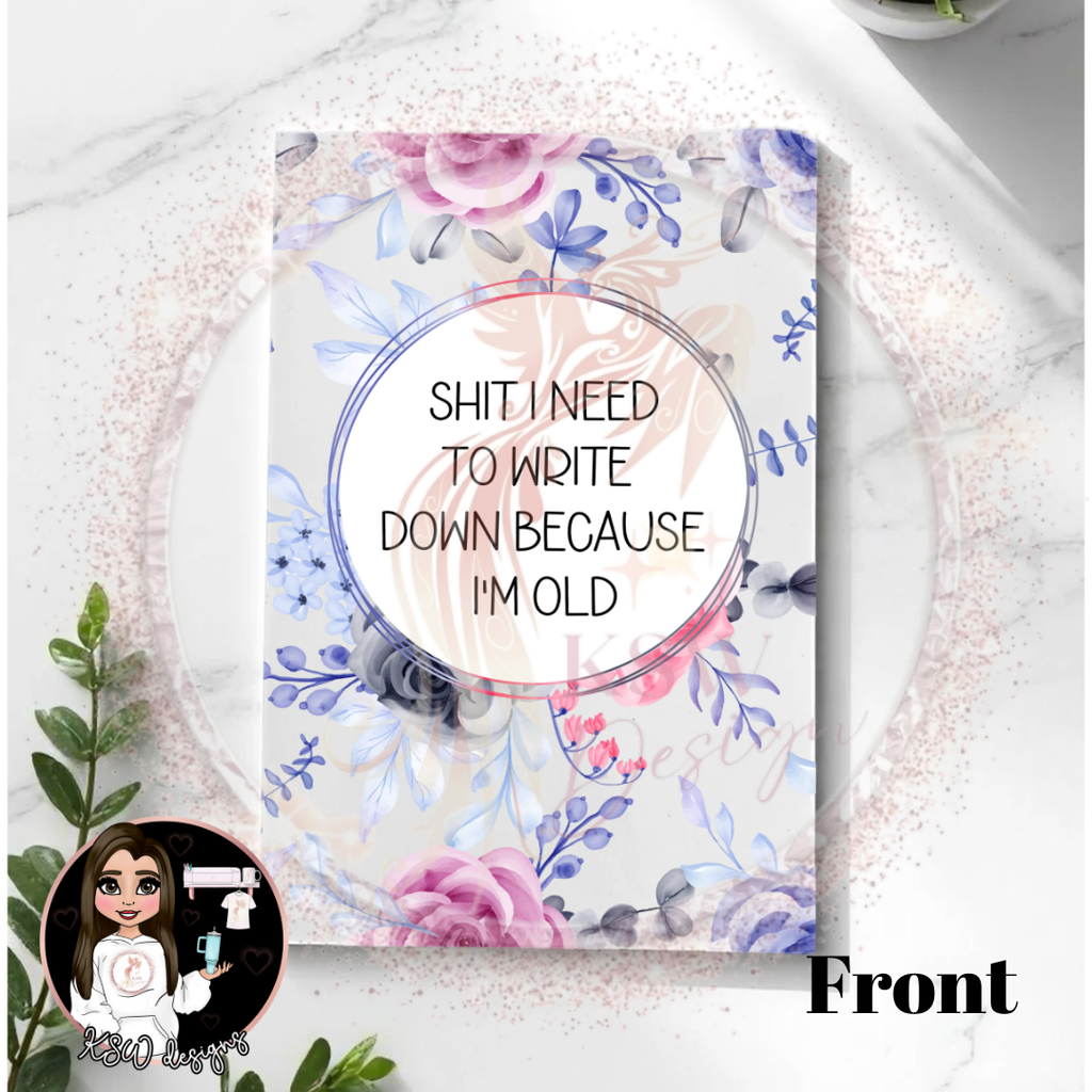 I'm Old Floral Edition A5 Notebook