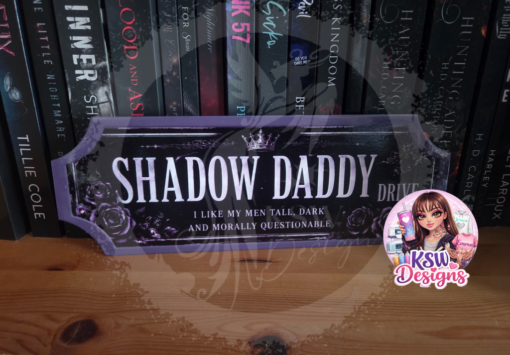 Shadow Daddy Drive Acrylic Shelf Sign – Dark Romance Bookshelf Decor