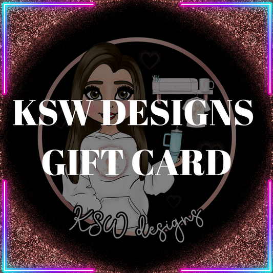 KSW Designs E -Gift Card
