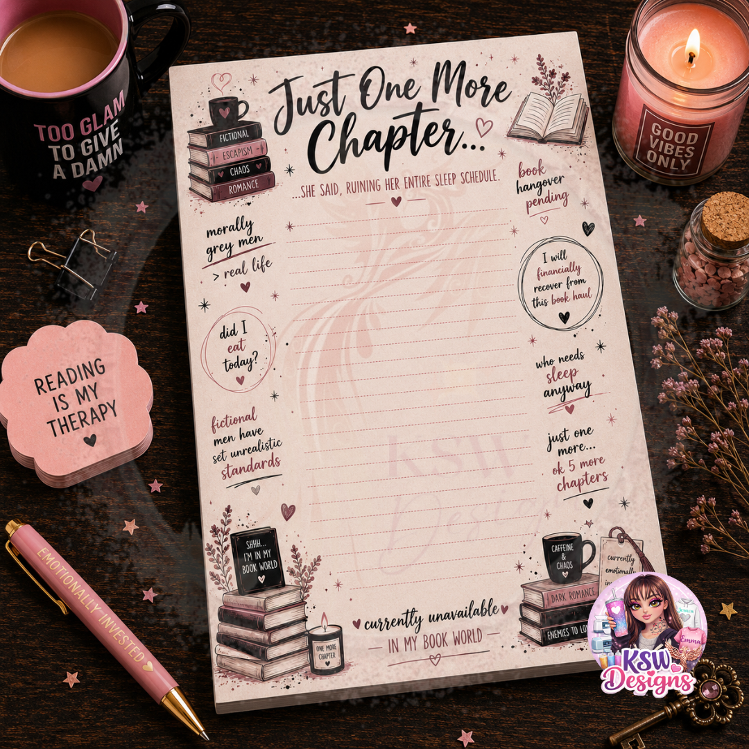 Just One More Chapter Notepad | A4 & A5 Book Lover Writing Pad