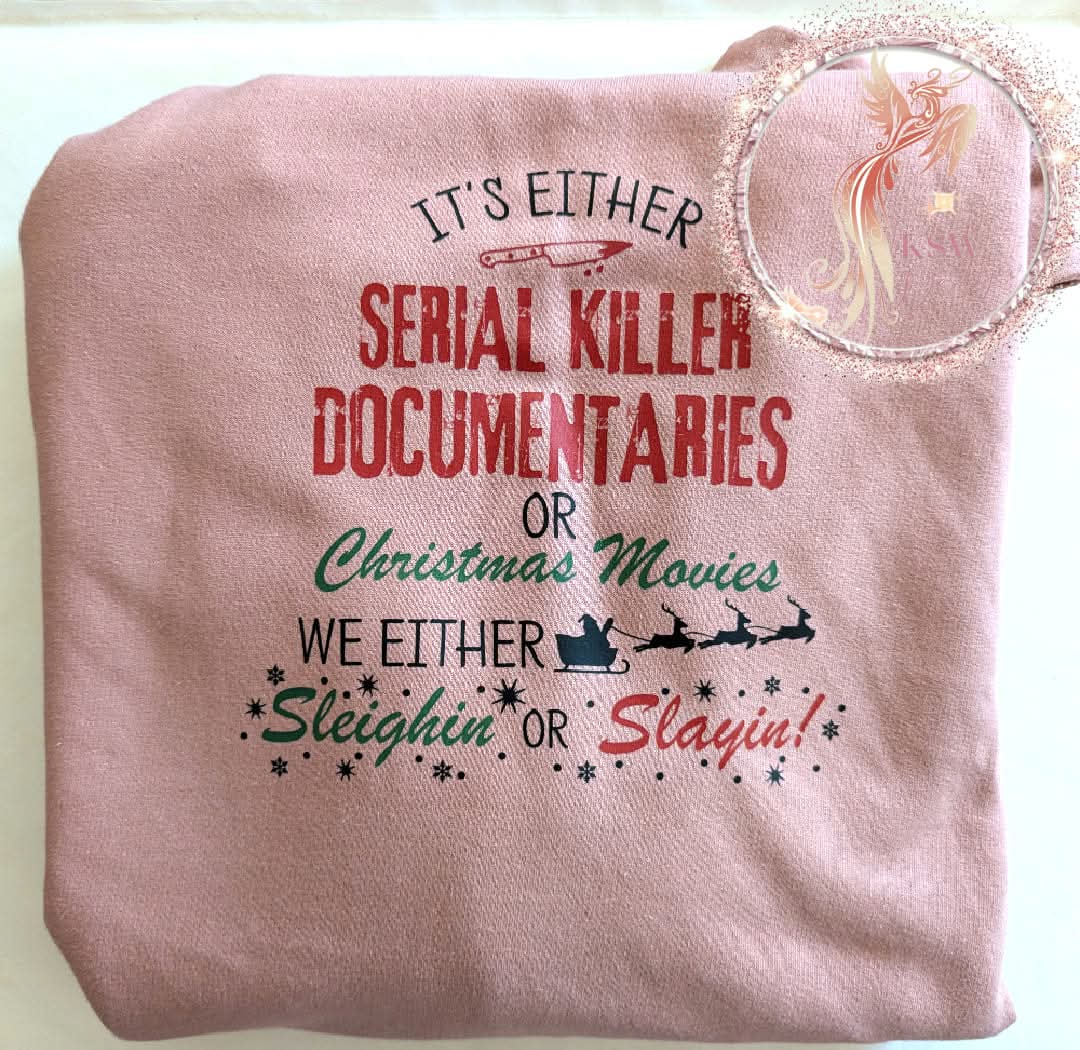 Sleighin Or Slayin! T-Shirt