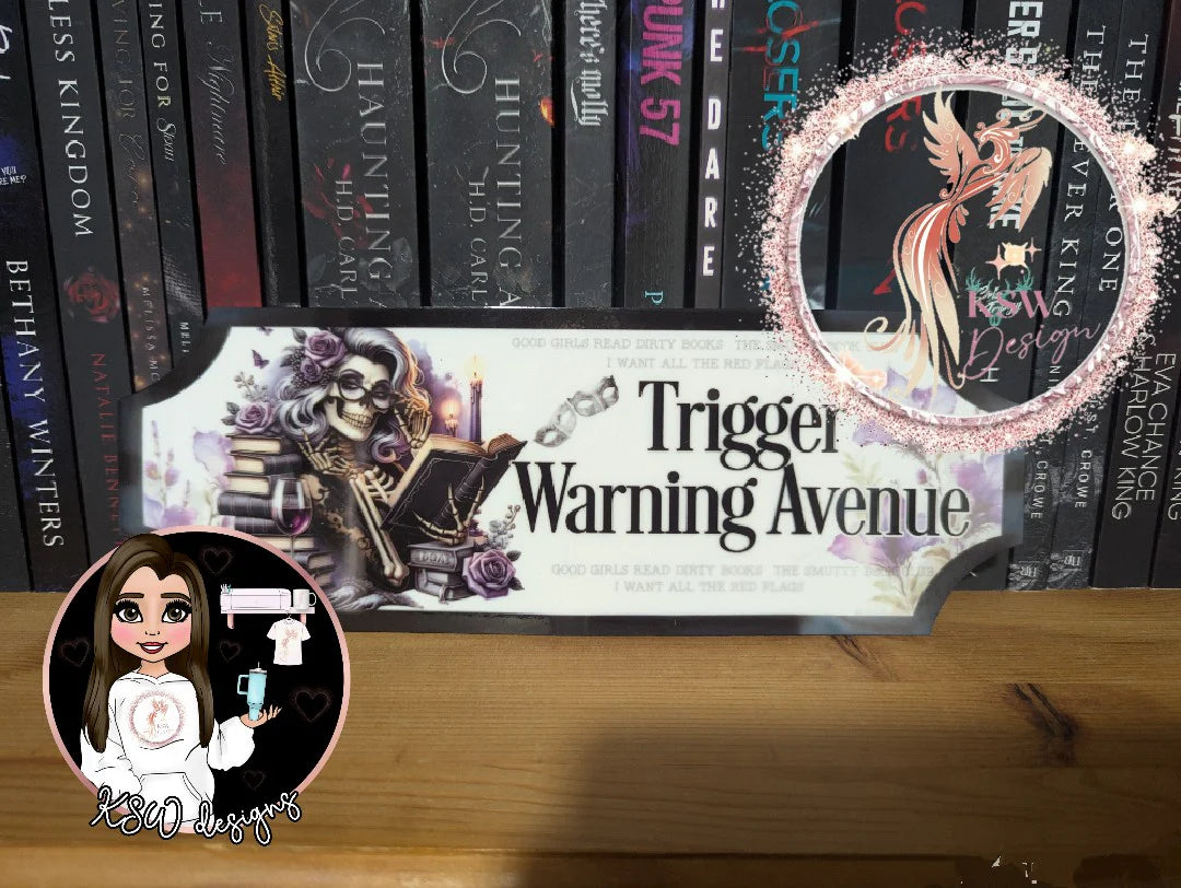 Trigger Warning Avenue Acrylic Shelf Sign – Dark Romance Reader Decor